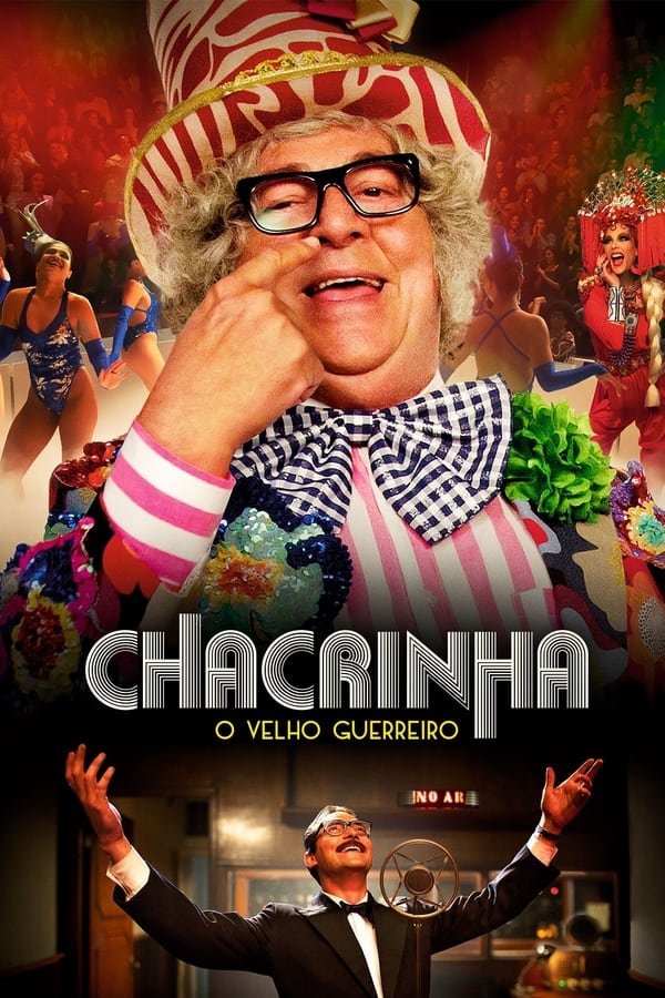 Chacrinha: O Velho Guerreiro