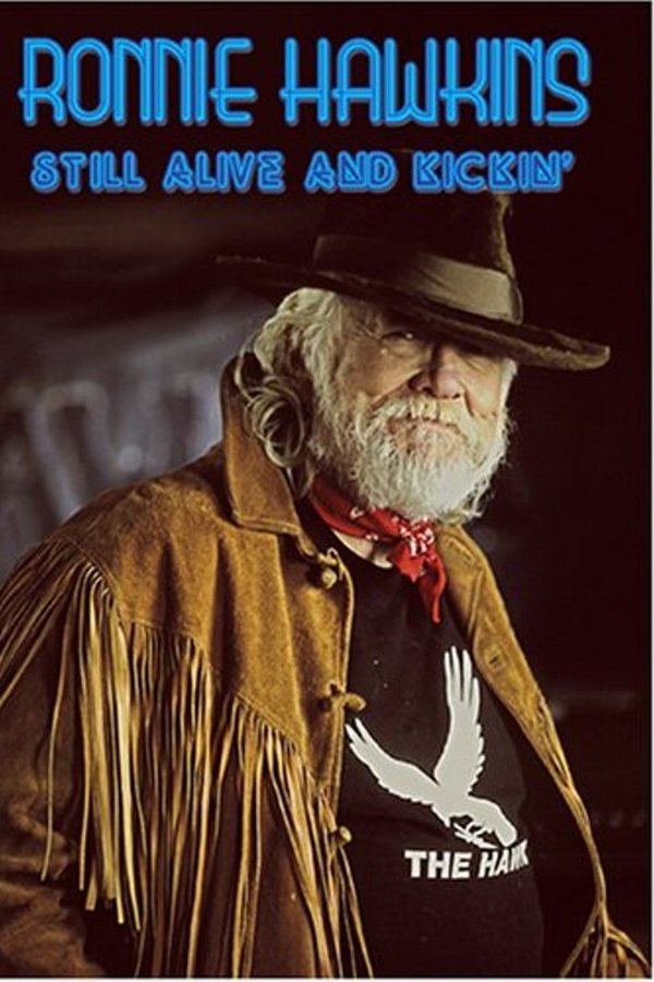 Ronnie Hawkins: Still Alive and Kickin