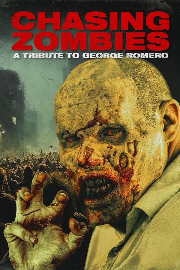 Chasing Zombies: A Tribute To George Romero (Documentary)