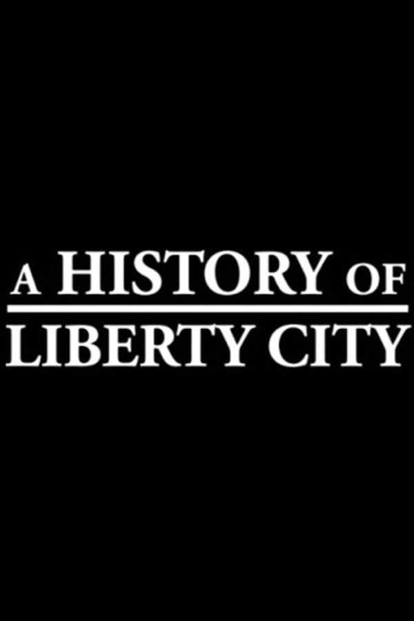 A History of Liberty City