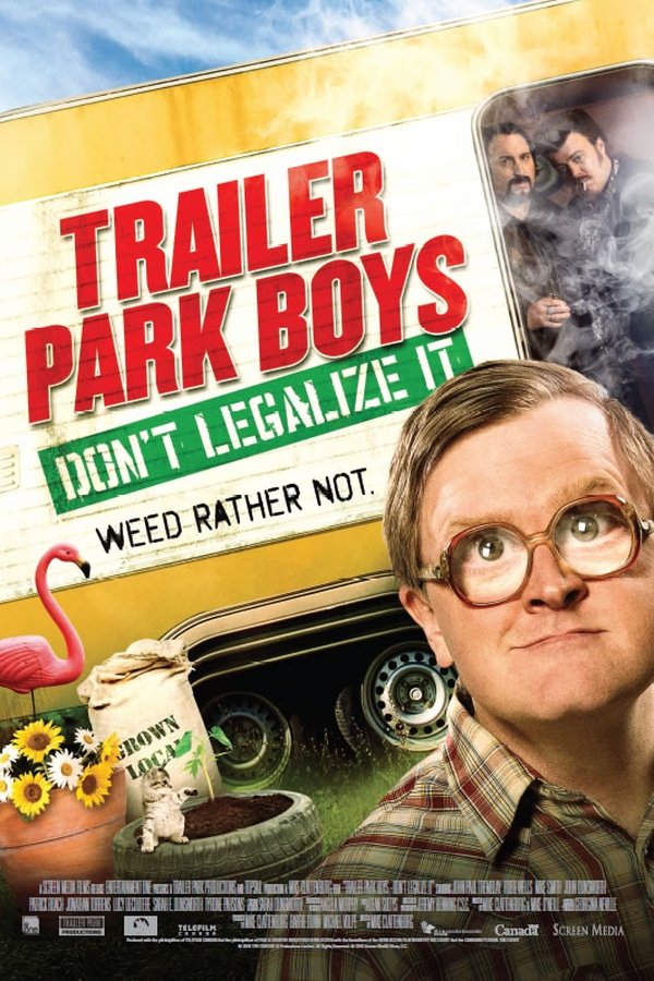 Trailer Park Boys: Don’t Legalize It