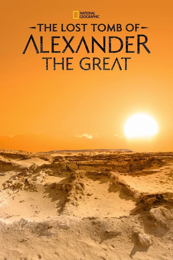 The Lost Tomb of Alexander the Great