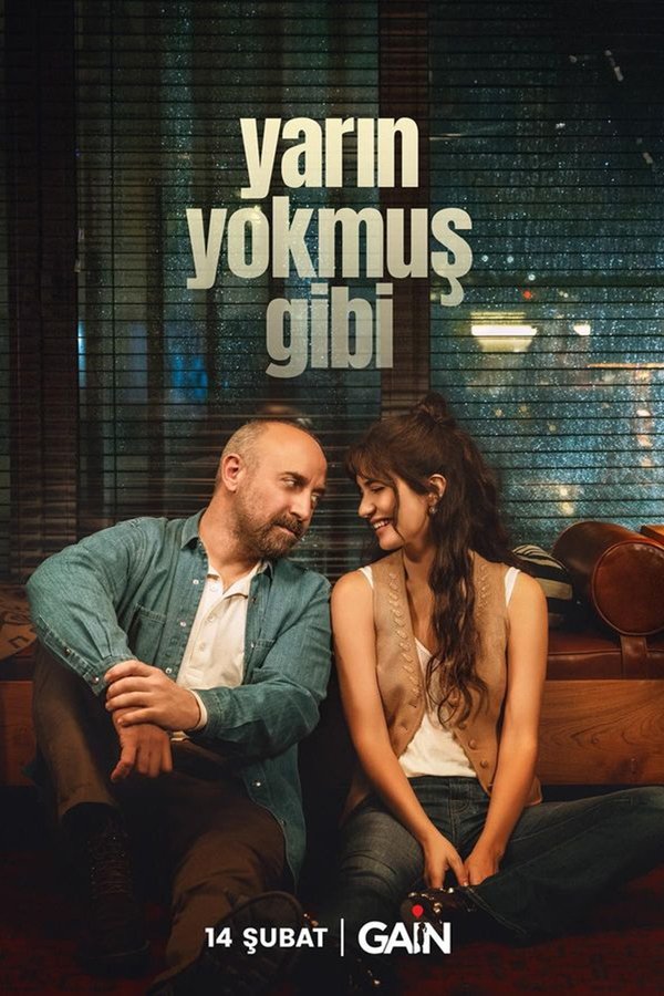 |TR| Yarın Yokmuş Gibi