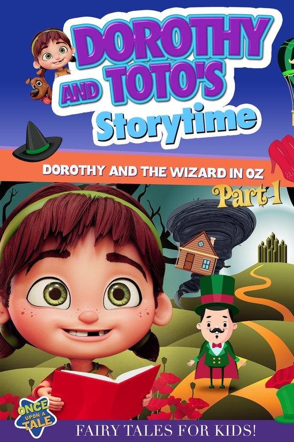 Dorothy And Toto’s Storytime: Dorothy And The Wizard in Oz Part 1