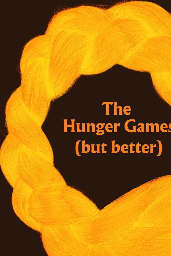 The Hunger Games (But Better) - A Parody