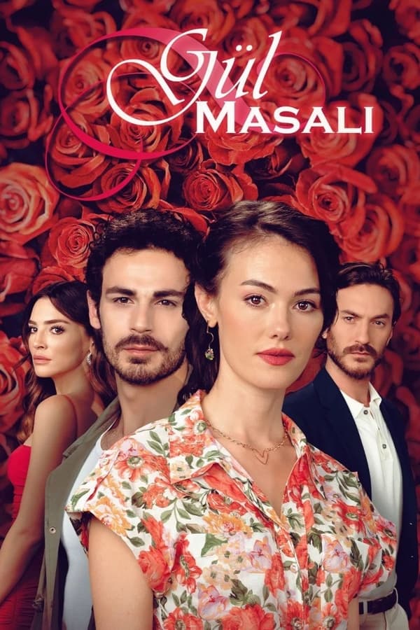 |TR| Gül Masalı