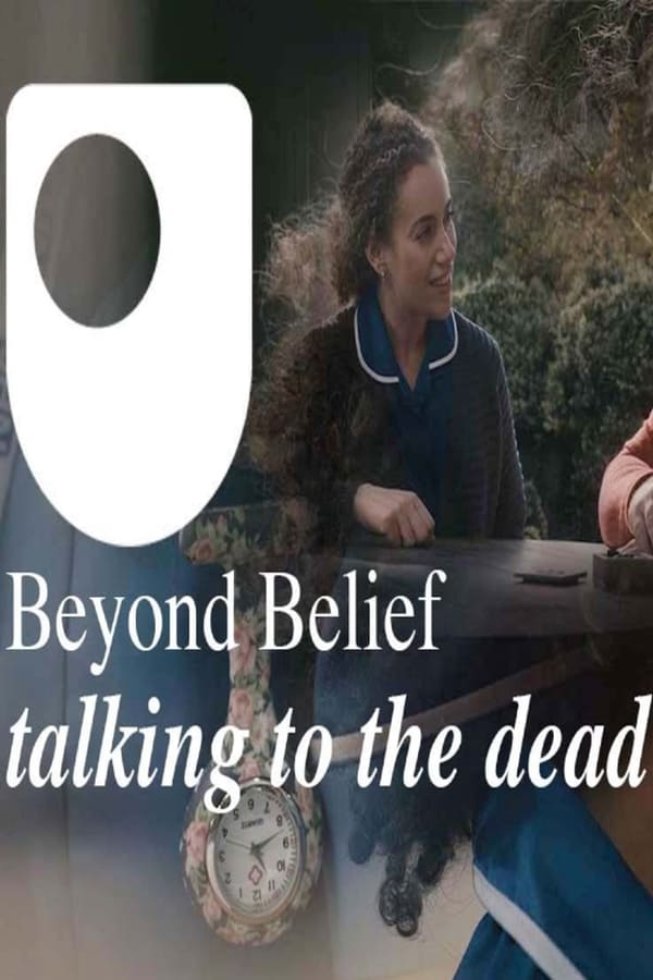 Beyond Belief – talking to the dead