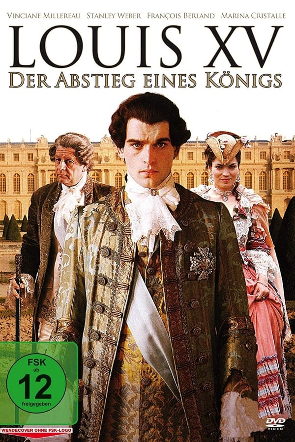 Louis XV – Der Abstieg eines Königs