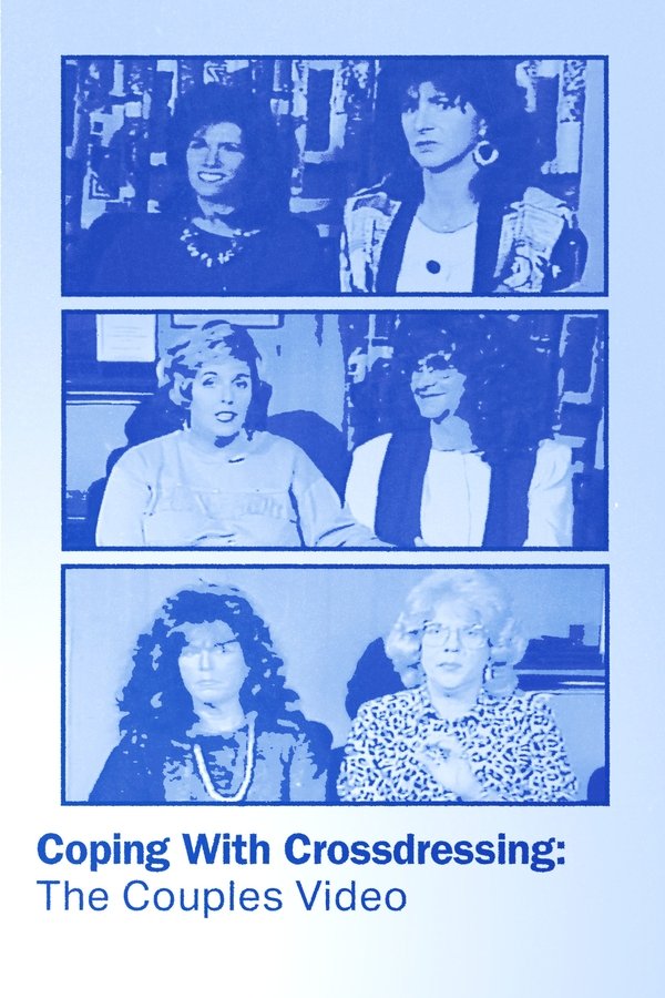 Coping with Crossdressing: The Couples Video