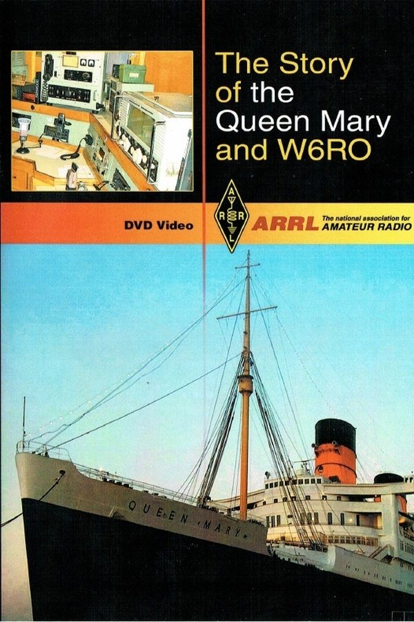 The Story of the Queen Mary and W6RO
