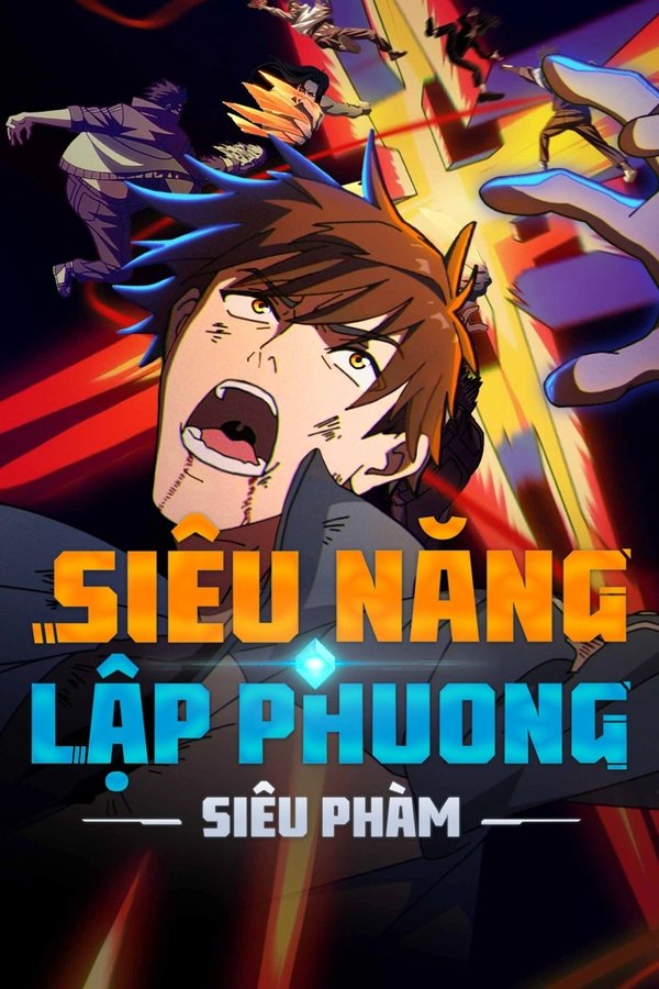 Siêu Năng Lập Phương: Siêu Phàm