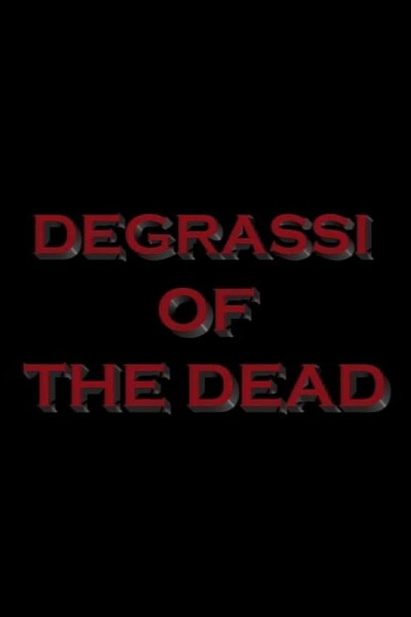 Degrassi of the Dead