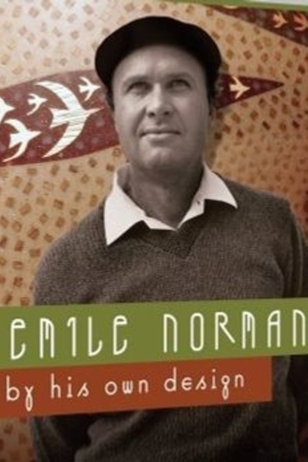 Emile Norman: By His Own Design