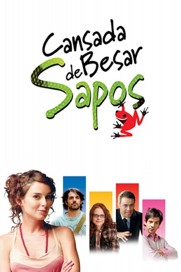 Cansada de besar sapos