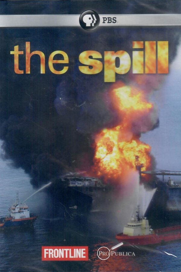 The Spill : Frontline Documentary poster