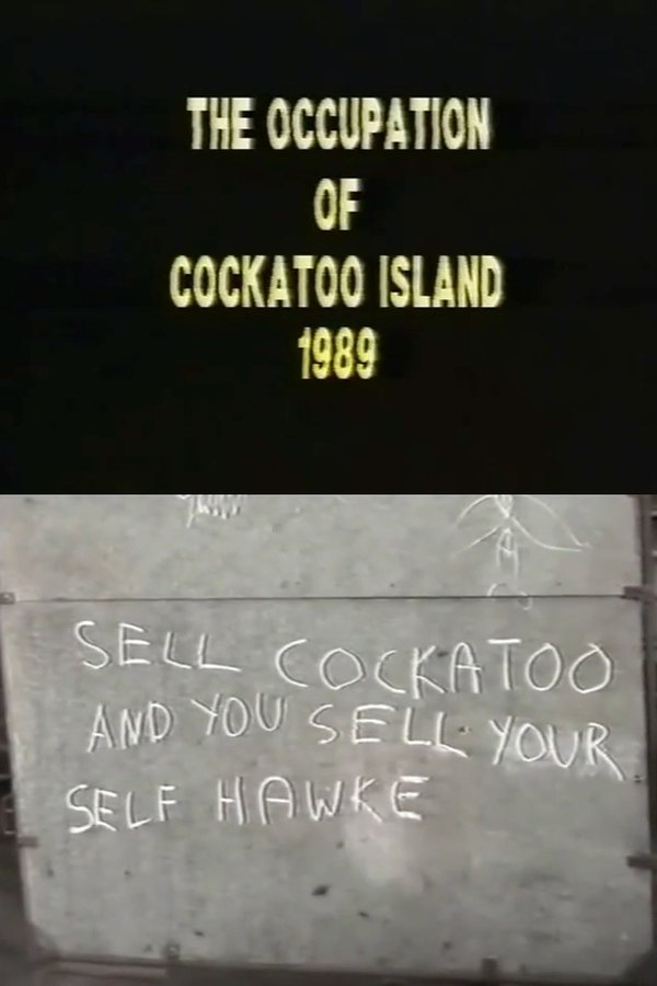 The Occupation of Cockatoo Island 1989