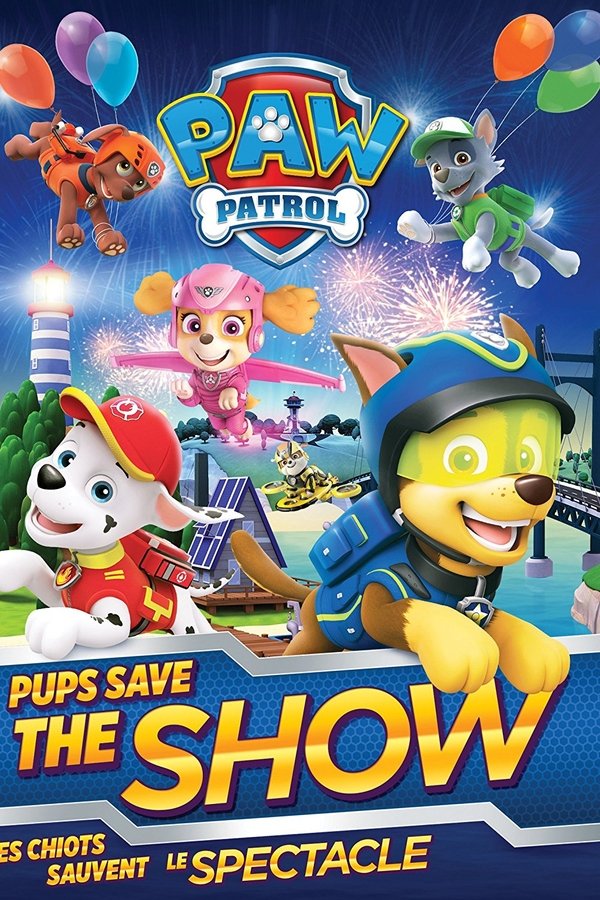 Paw Patrol: Pups Save the Show