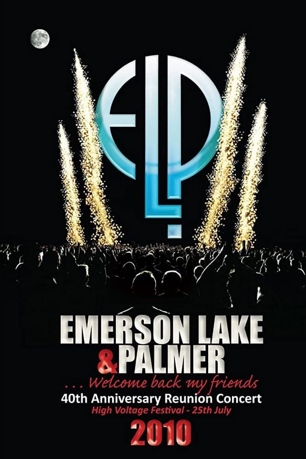 Emerson, Lake & Palmer – 40th Anniversary Reunion Concert