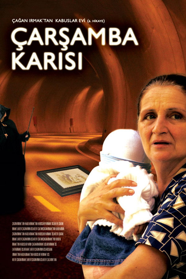 Kabuslar Evi - Çarşamba Karısı (2006)