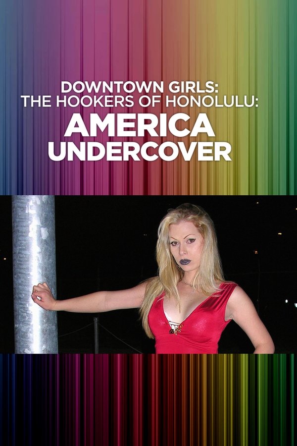 Downtown Girls: The Hookers of Honolulu