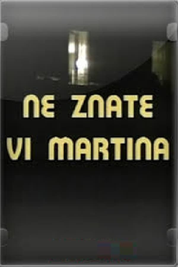 EXYU| Ne Znate Vi Martina 