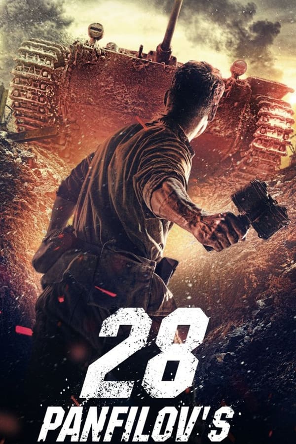 28 Cảm Tử Quân – Panfilov’s 28 Men (2016)