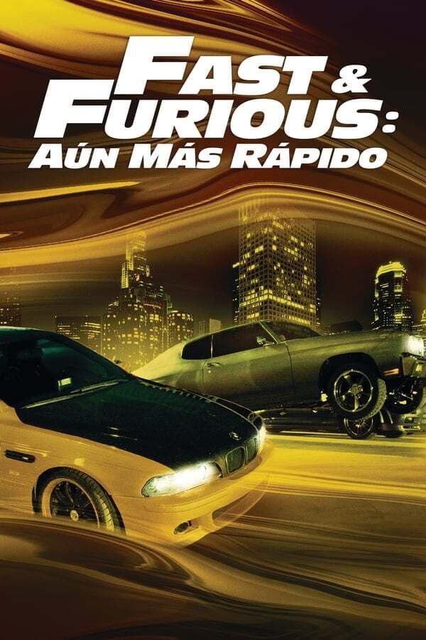 Fast and Furious Aun mas rapido