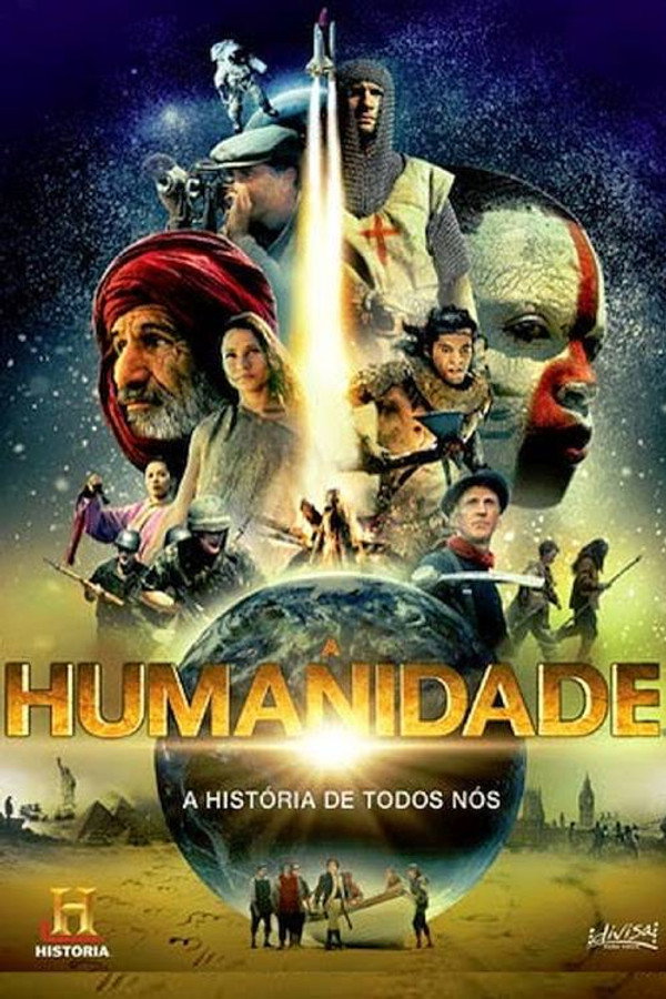 Humanidade A Historia de Todos Nos