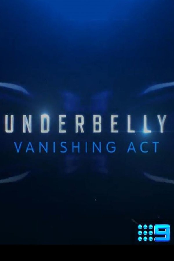 Underbelly: Vanishing Act