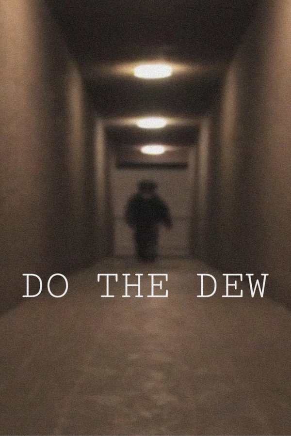 DO THE DEW