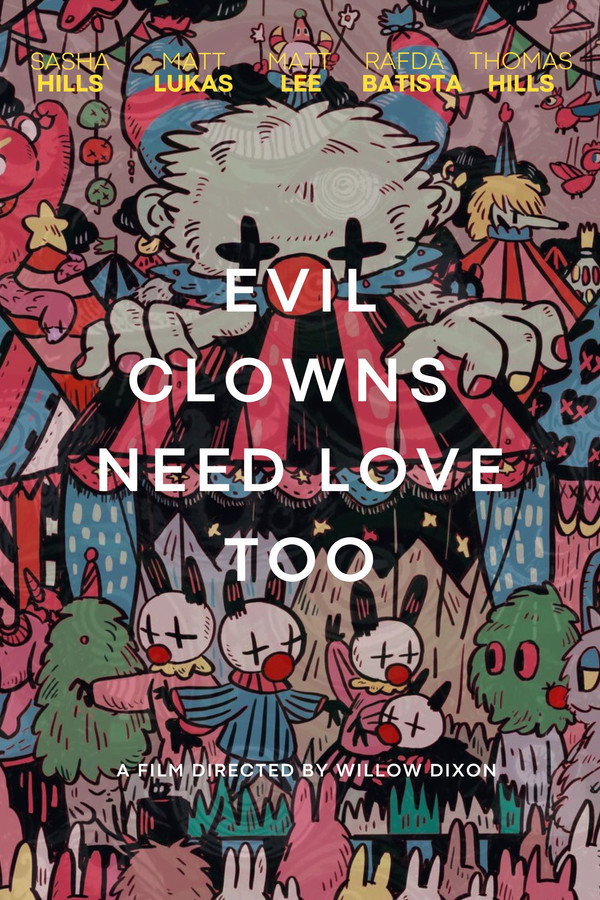 Evil Clowns Deserve Love Too