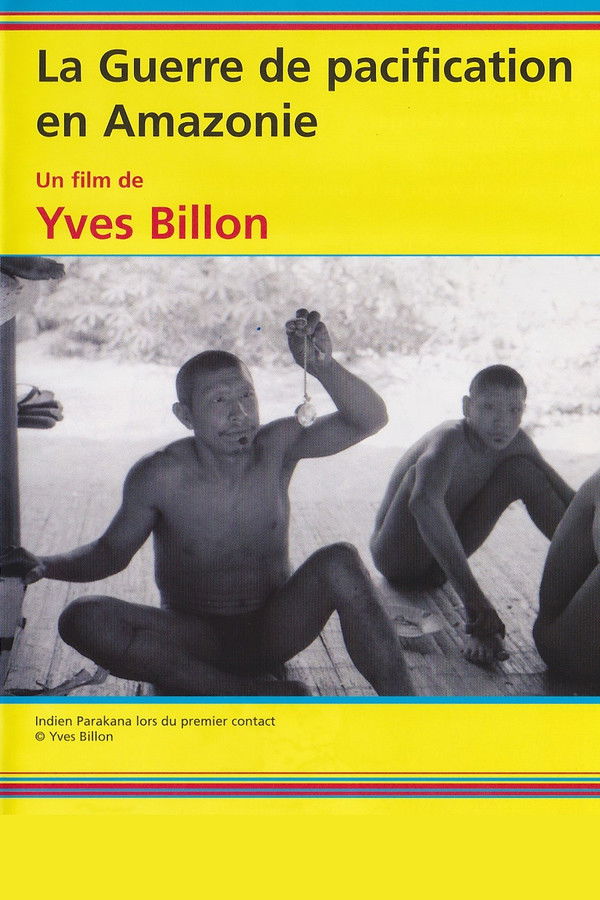 La guerre de pacification en Amazonie