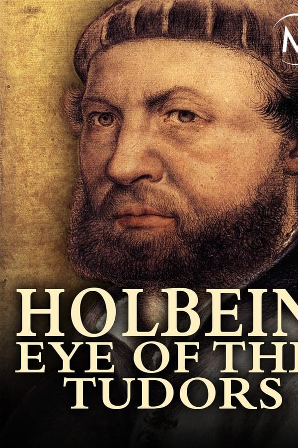 Holbein: Eye of the Tudors