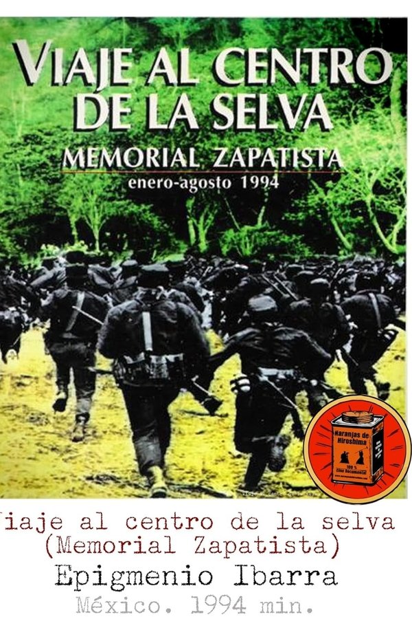 Viaje al centro de la selva. Memorial zapatista