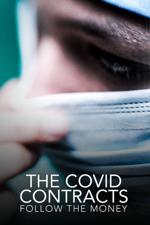 The Covid Contracts: Follow the Money (2025)