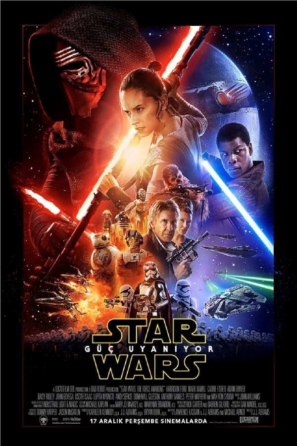 Star Wars: Bölüm VII - Güç Uyanıyor (2015)