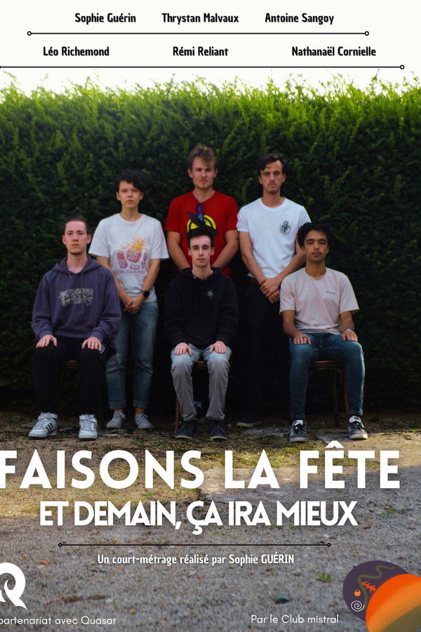 Faisons la fête et demain, ça ira mieux