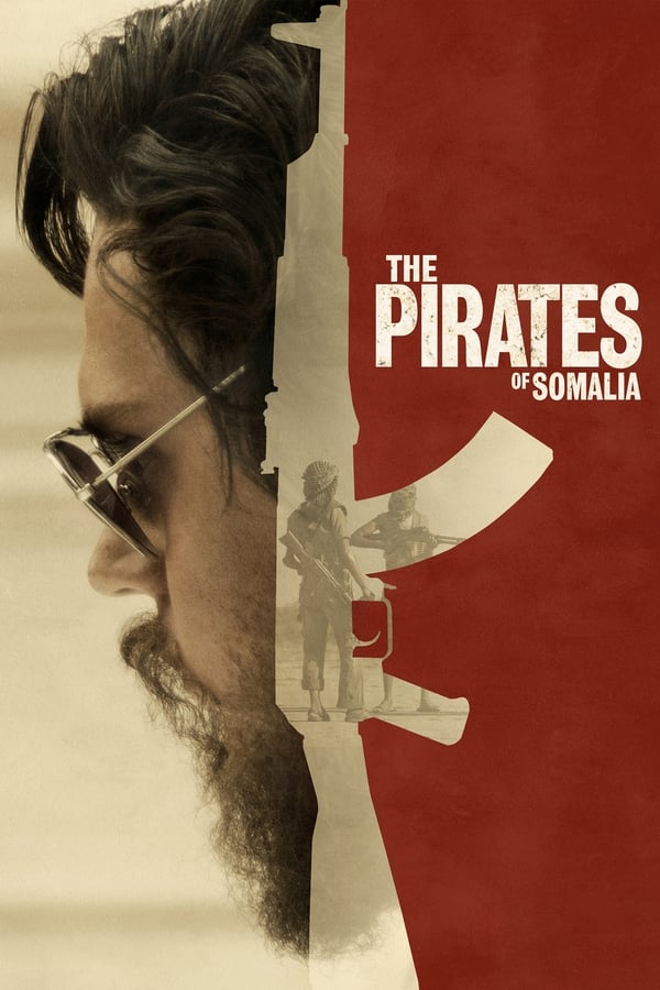 The Pirates of Somalia [PRE] [2017]