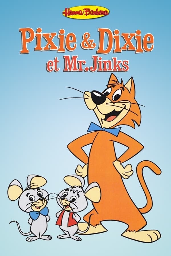 Pixie et Dixie et Mr.Jinks