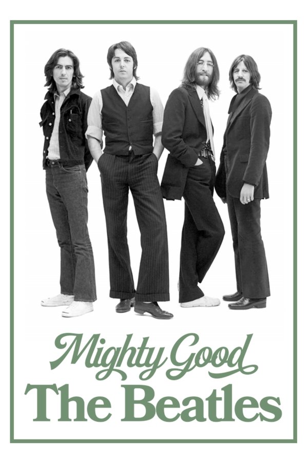 Mighty Good: The Beatles poster