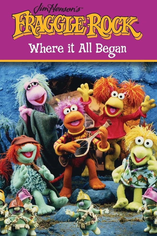 Fraggle Rock Where It All Began