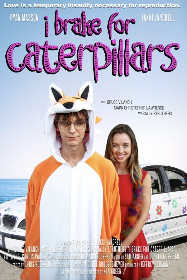 I Brake for Caterpillars