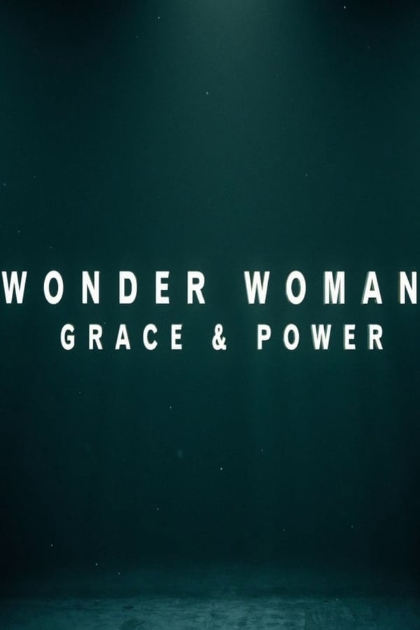 Wonder Woman: Grace & Power