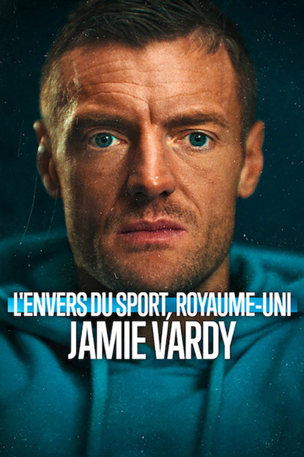 L'Envers du sport, Royaume-Uni : Jamie Vardy - Untold UK: Jamie Vardy (2026)