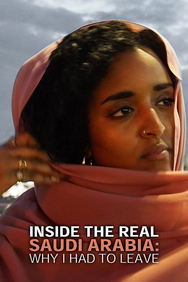 Inside the Real Saudi Arabia: Why I Had to Leave (2019)