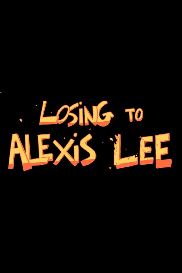 Losing to Alexis Lee