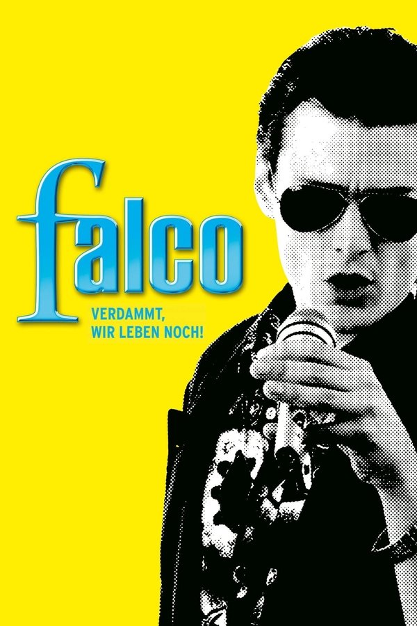 Falco – Verdammt, wir leben noch!