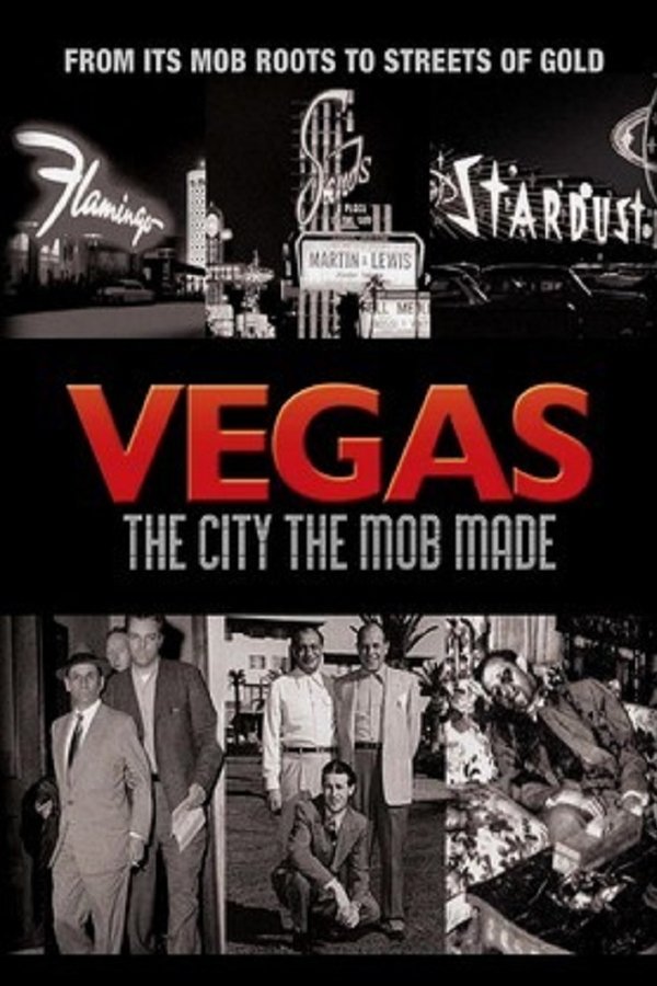 Vegas: The City the Mob Made