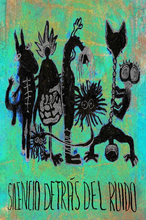 Silencio detrás del Ruido poster