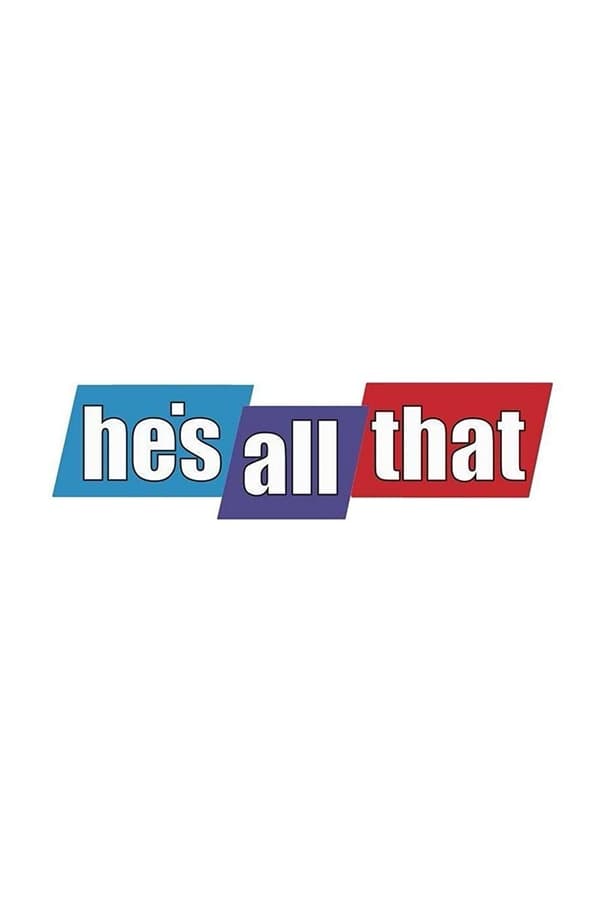 He’s All That